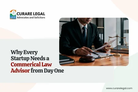 Why Every Startup Needs a Commercial Law Advisor from Day One